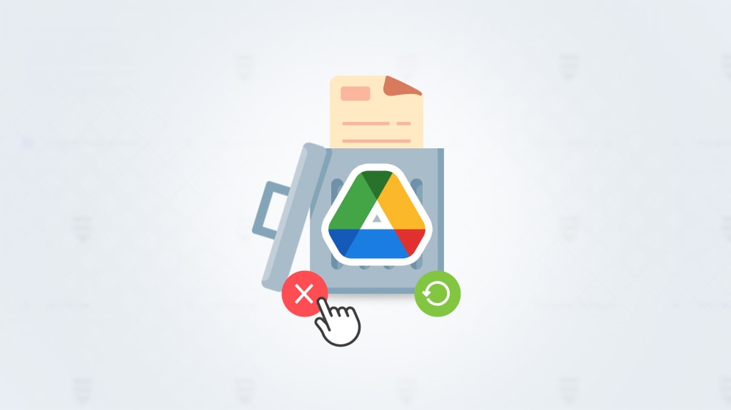 Google Drive Trash Tutorial: How to Delete and Recover Files