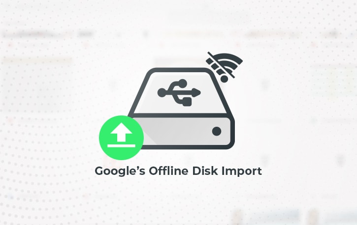 Offline Disk Import